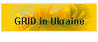 GRID in Ukraine